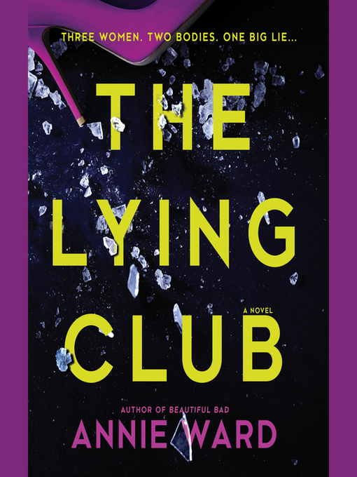 Title details for The Lying Club by Annie Ward - Available